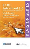 ECDL Advanced Syllabus 2.0 Revision Series Module AM5 Database: Module AM5