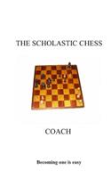 Scholastic Chess Coach