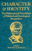 Character and Identity: The Philosophical Foundation of Political and Sociological Perspectives