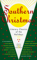 Southern Christmas: Literary Classics of the Holidays