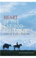 Heart of the Cariboo-Chilcotin