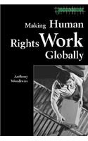 Making Human Rights Work Globally