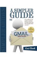 A Simpler Guide to Gmail