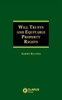 Will Trusts and Equitable Property Rights