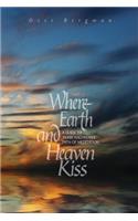 Where Earth and Heaven Kiss