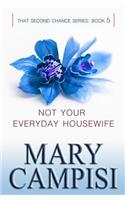 Not Your Everyday Housewife