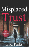 Misplaced Trust