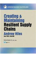 Creating and Maintaining Resilient Supply Chains