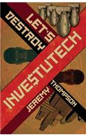 Let's Destroy Investutech