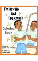 I'm Brown and I'm Smart - Coloring Book