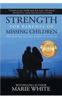 Strength for Parents of Missing Children