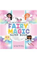 The Elementals; Fairy Magic Guide Book