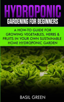 Hydroponic Gardening For Beginners