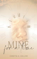 Mine for a Time