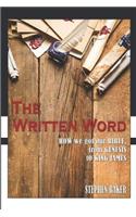 The Written Word: How We Got Our Bible, from Genesis to King James