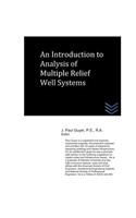 Introduction to Analysis of Multiple Relief Well Systems