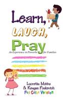 Learn, Laugh, Pray