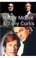 Roger Moore & Tony Curtis!: The Persuaders!