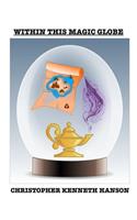 Within This Magic Globe
