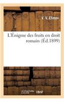 L'Énigme Des Fruits En Droit Romain