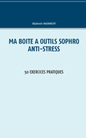 Ma boîte à outils Sophro Anti-stress