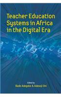Teacher Education Systems in Africa in the Digital Era