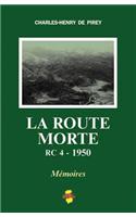 La Route Morte: Rc 4 - 1950