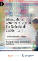 Islamic Militant Activism in Belgium, The Netherlands and Germany
