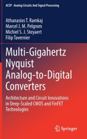 Multi-Gigahertz Nyquist Analog-To-Digital Converters