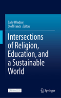 Intersections of Religion, Education, and a Sustainable World