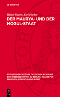 Der Maurya- Und Der Mogul-Staat