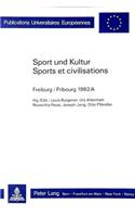 Sport Und Kultur / Sports Et Civilisations: Fribourg 1982/A