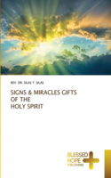 Signs & Miracles Gifts of the Holy Spirit
