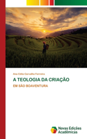 A Teologia Da Criação