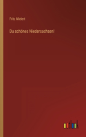 Du schönes Niedersachsen!