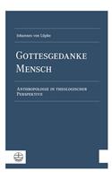Gottesgedanke Mensch