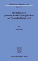 Die Schranken Planerischer Gestaltungsfreiheit Im Planfeststellungsrecht
