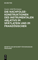 Nachfolgekonstruktionen des instrumentalen Ablativs im Spätlatein und im Französischen