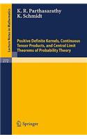 Positive Definite Kernels, Continuous Tensor Products, and Central Limit Theorems of Probability Theory