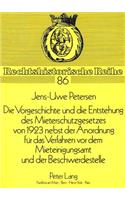 Die Vorgeschichte Und Die Entstehung Des Mieterschutzgesetzes Von 1923 Nebst Der Anordnung Fuer Das Verfahren VOR Dem Mieteinigungsamt Und Der Beschwerdestelle