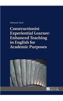 Constructionist Experiential Learner-Enhanced Teaching in English for Academic Purposes