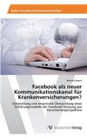 Facebook als neuer Kommunikationskanal für Krankenversicherungen?
