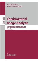 Combinatorial Image Analysis: 13th International Workshop, IWCIA 2009, Playa del Carmen, Mexico, November 24-27, 2009, Proceedings(Image Processing, Computer Vision, Pattern Recognition, and Graphics)
