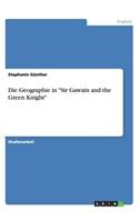 Die Geographie in Sir Gawain and the Green Knight