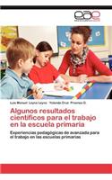 Algunos Resultados Cientificos Para El Trabajo En La Escuela Primaria