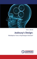 Jealousy's Design