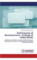 Performance of Bancassurance - A Study of Select Banks