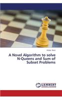 A Novel Algorithm to Solve N-Queens and Sum of Subset Problems