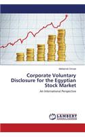 Corporate Voluntary Disclosure for the Egyptian Stock Market