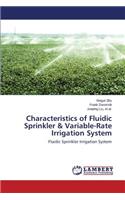 Characteristics of Fluidic Sprinkler & Variable-Rate Irrigation System